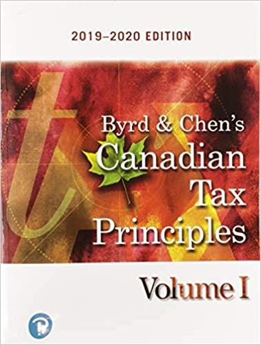 canadian tax principles volume 1 2019-2020 edition clarence byrd, ida chen 0135762480, 978-0135762486