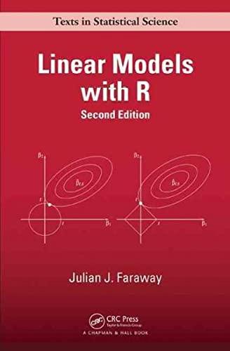 linear models with r 2nd edition julian j. faraway 1439887330, 978-1439887332