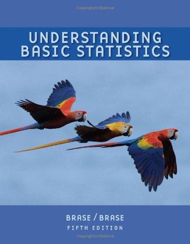 understanding basic statistics 5th edition charles henry brase, corrinne pellillo brase 0547132492,