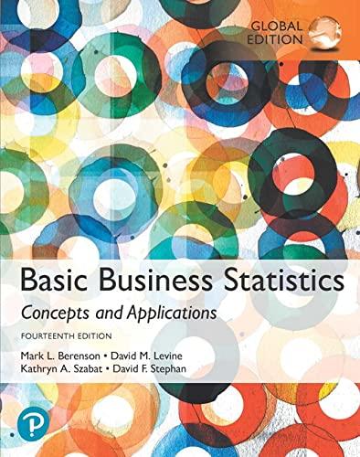 basic business statistics 14th global edition mark l. berenson, david m. levine, kathryn a. szabat, david f.