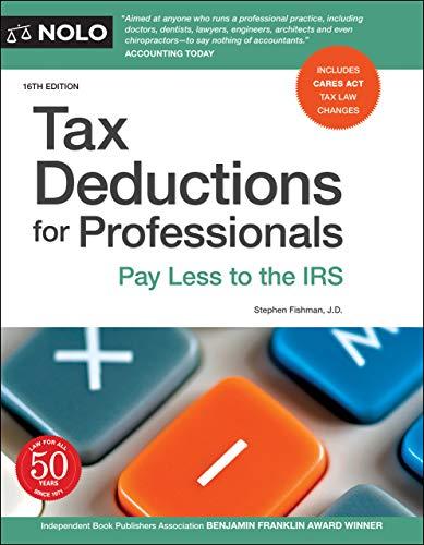 tax deductions for professionals pay less to the irs 16th edition stephen fishman 141332813x, 978-1413328134