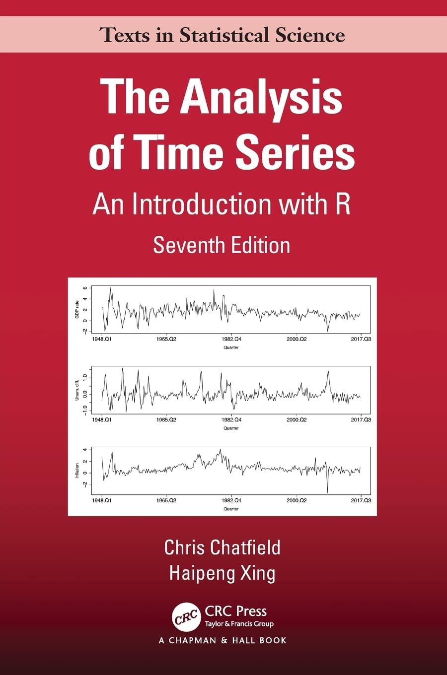 the analysis of time series 7th edition chris chatfield, haipeng xing 1498795633, 978-1498795630