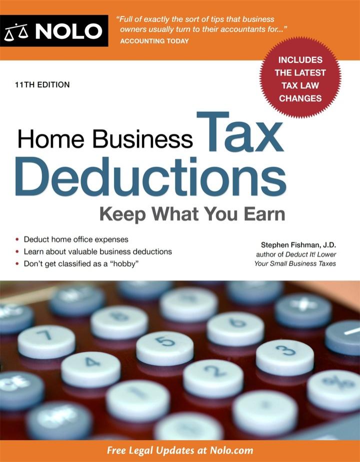 home business tax deductions keep what you earn 11th edition stephen fishman 1413320767, 9781413320763