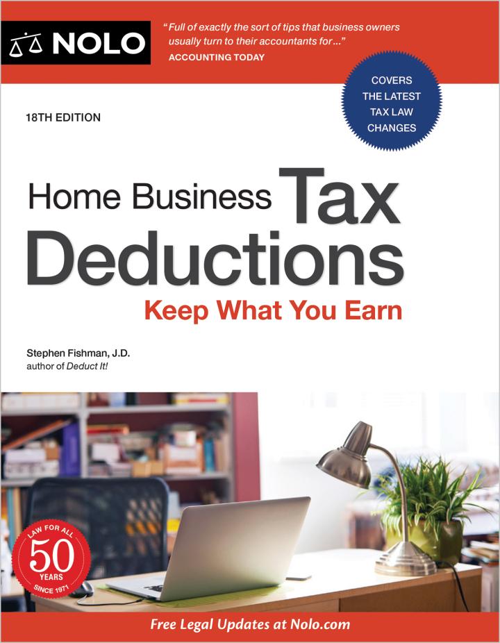 home business tax deductions keep what you earn 18th edition stephen fishman 1413329209, 9781413329209