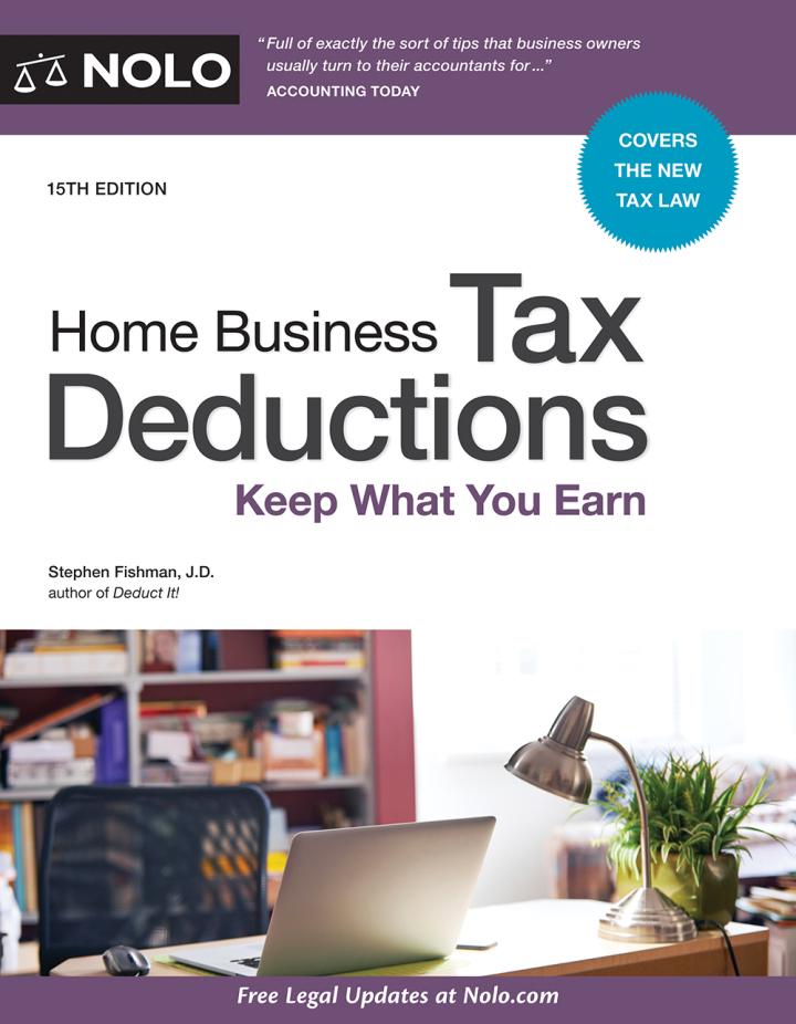 home business tax deductions keep what you earn 15th edition stephen fishman 1413325742, 9781413325744