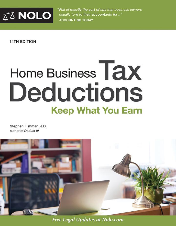 home business tax deductions keep what you earn 14th edition stephen fishman 1413324150, 9781413324150
