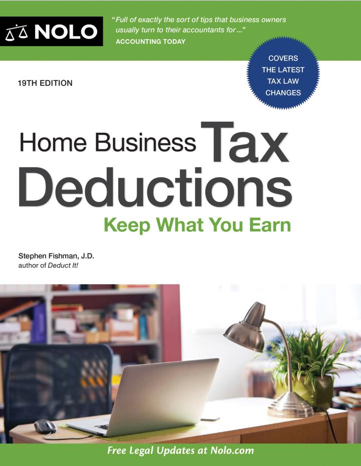 home business tax deductions keep what you earn 19th edition stephen fishman 1413330185, 9781413330182
