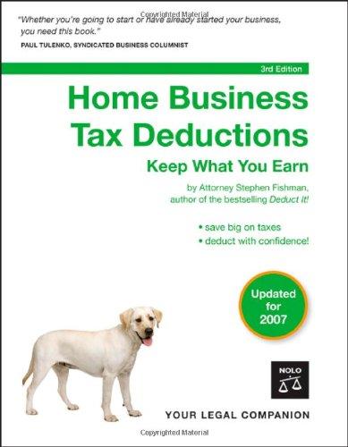 home business tax deductions keep what you earn 3rd edition stephen fishman 1413305318, 978-1413305319