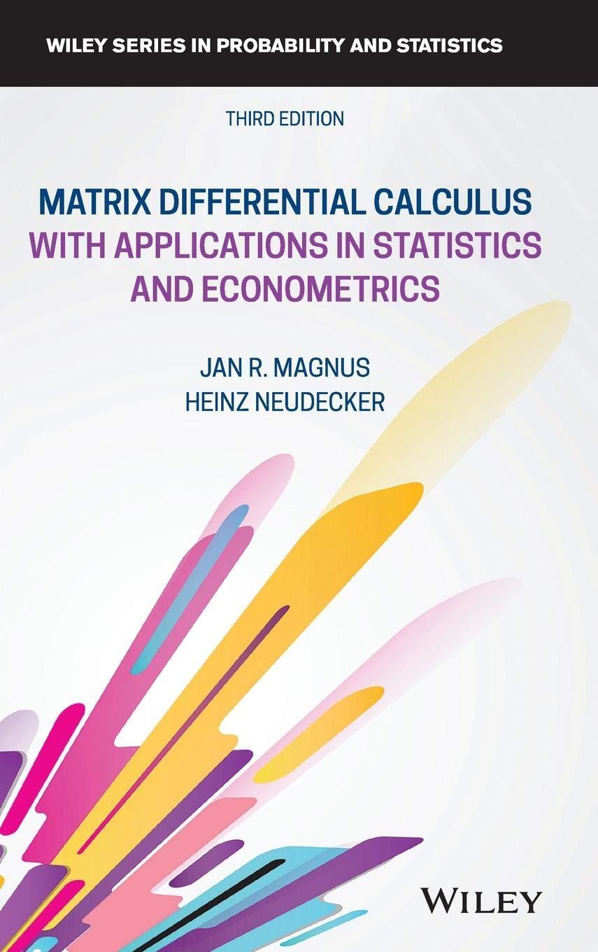 matrix differential calculus with applications in statistics and econometrics 3rd edition jan r. magnus,