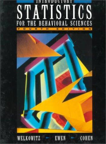 introductory statistics for the behavioral sciences 4th edition joan welkowitz 0155459872, 978-0155459878