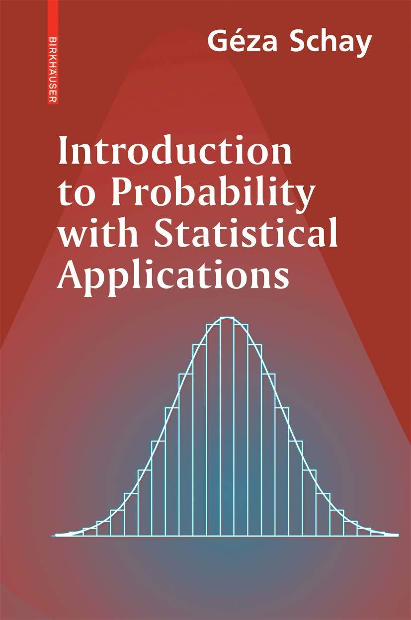 introduction to probability with statistical applications 1st edition géza schay 0817644970, 9780817644970