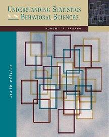 understanding statistics in the behavioral sciences 6th edition robert r. pagano 0534577717, 9780534577711