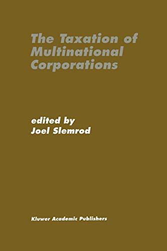the taxation of multinational corporations 1st edition joel slemrod 0792397193, 978-0792397199