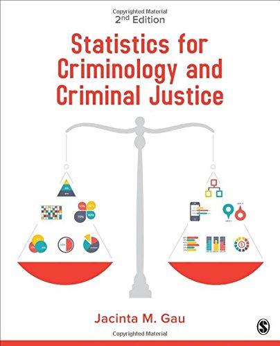 statistics for criminology and criminal justice 2nd edition jacinta m. gau 1483378454, 9781483378459