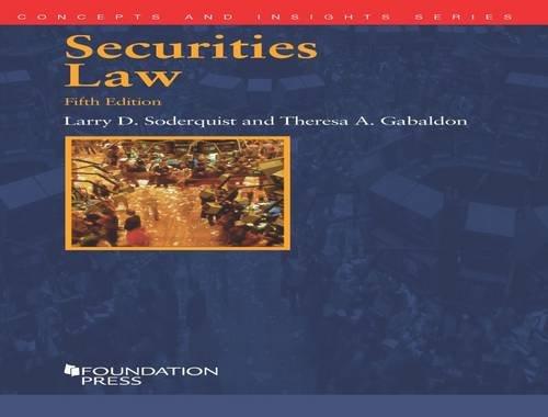 securities law 5th edition larry soderquist, theresa gabaldon 1609304691, 978-1609304690