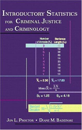introductory statistics for criminal justice and criminology 1st edition jon l. proctor, diane m. badzinski