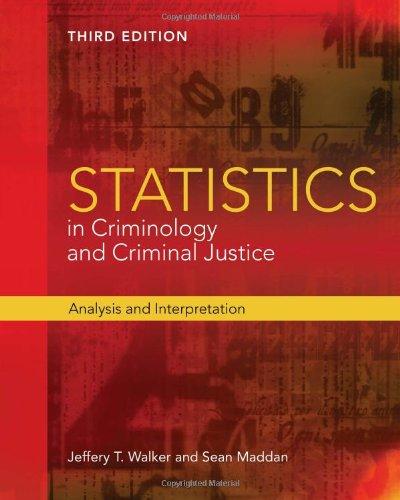 statistics in criminology and criminal justice analysis and interpretation 3rd edition jeffery walker