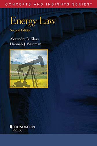 energy law 2nd edition alexandra klass, hannah wiseman 1642425346, 978-1642425345