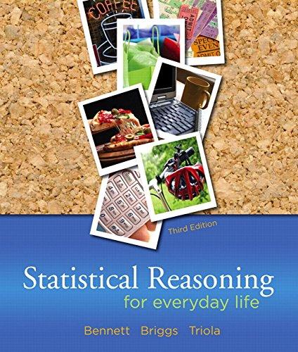 statistical reasoning for everyday life 3rd edition jeffrey o. bennett, bill l briggs, mario f. triola