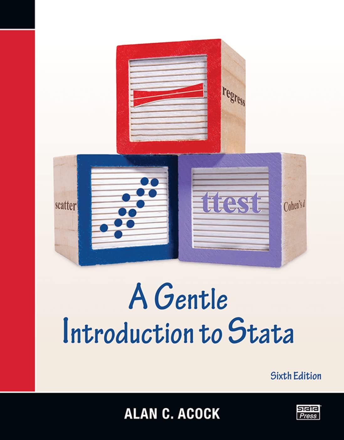 a gentle introduction to stata 6th edition alan c. acock 1597182699, 978-1597182690