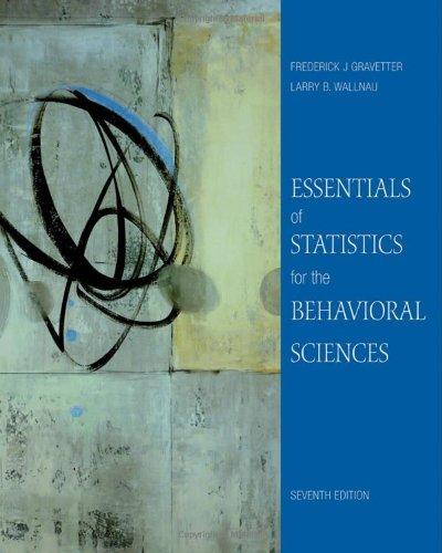 essentials of statistics for the behavioral sciences 7th edition frederick j. gravetter, larry b. wallnau