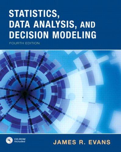 statistics data analysis and decision modeling 4th edition james r. evans 0136066003, 978-0136066002