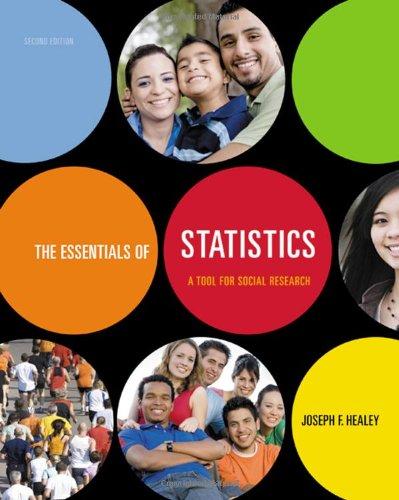 the essentials of statistics a tool for social research 2nd edition joseph f. healey 0495601438, 9780495601432