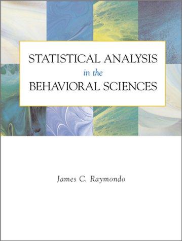 statistical analysis in the behavioral sciences 1st edition james raymondo 0070522839, 978-0070522831