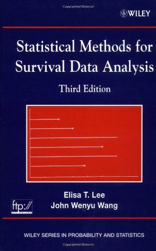 statistical methods for survival data analysis 3rd edition elisa t. lee, john wang 0471369977, 978-0471369974