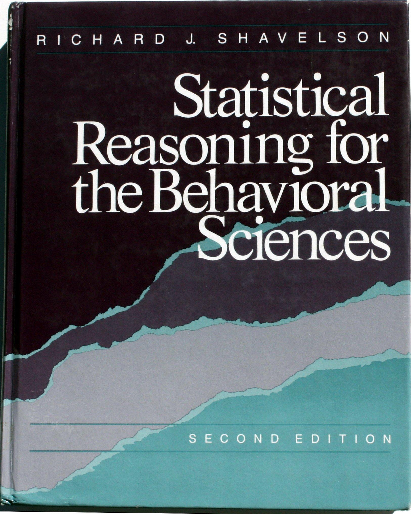 statistical reasoning for the behavioral sciences 2nd edition richard j. shavelson 0205112870, 978-0205112876