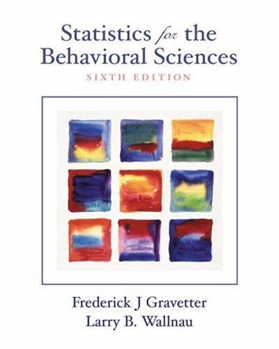 statistics for the behavioral sciences 6th edition frederick j gravetter, larry b. wallnau 0534602460,