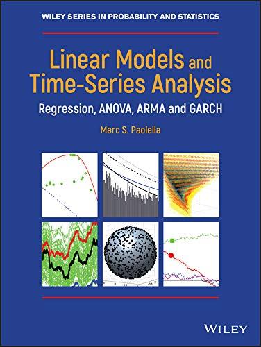 linear models and time series analysis 1st edition marc s. paolella 1119431905, 9781119431909