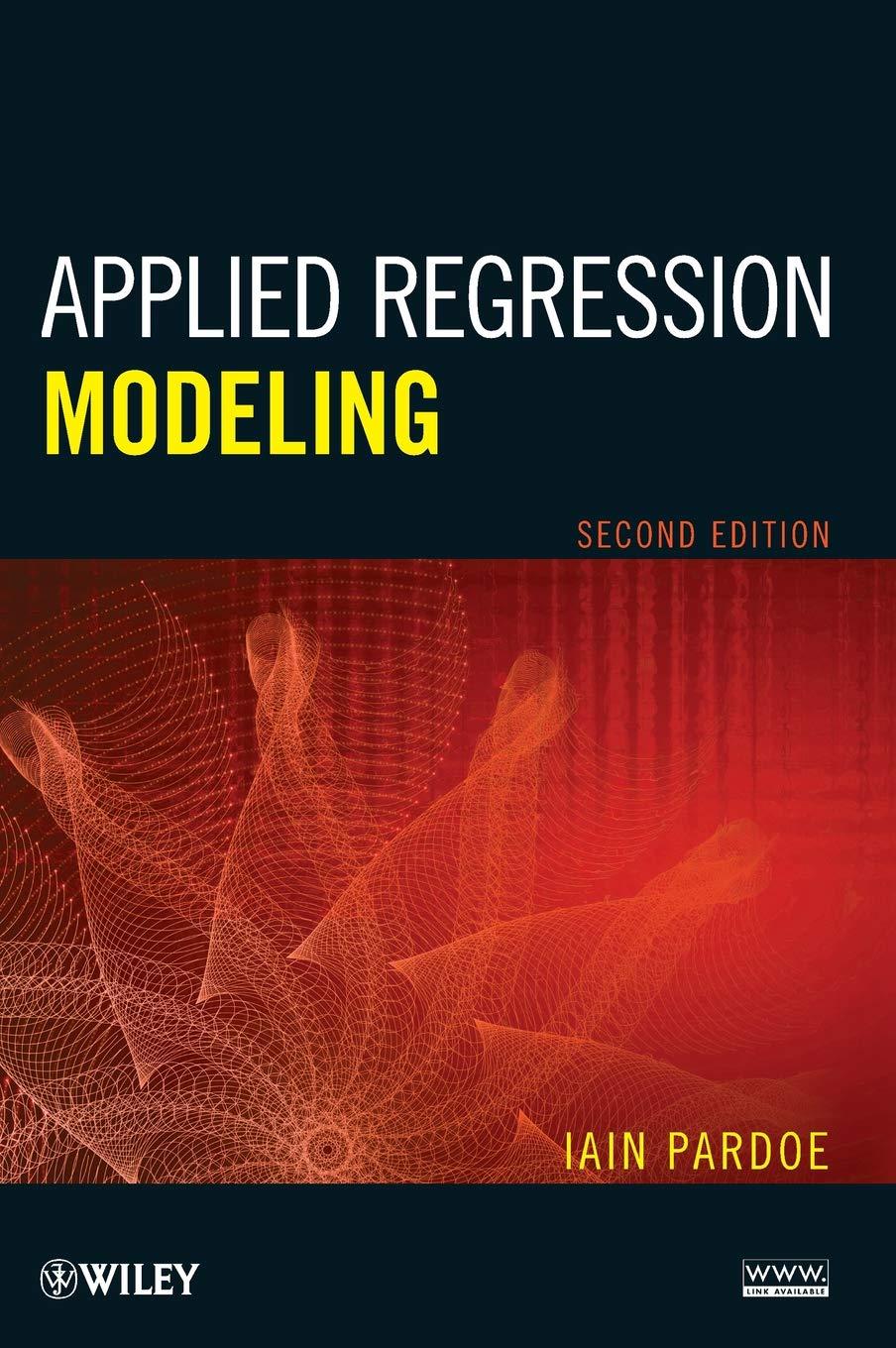 applied regression modeling 2nd edition iain pardoe 1118097289, 9781118097281