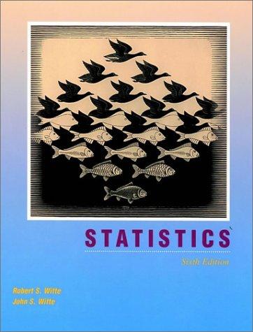 statistics 6th edition robert s. witte, john s. witte 0470001828, 978-0470001820