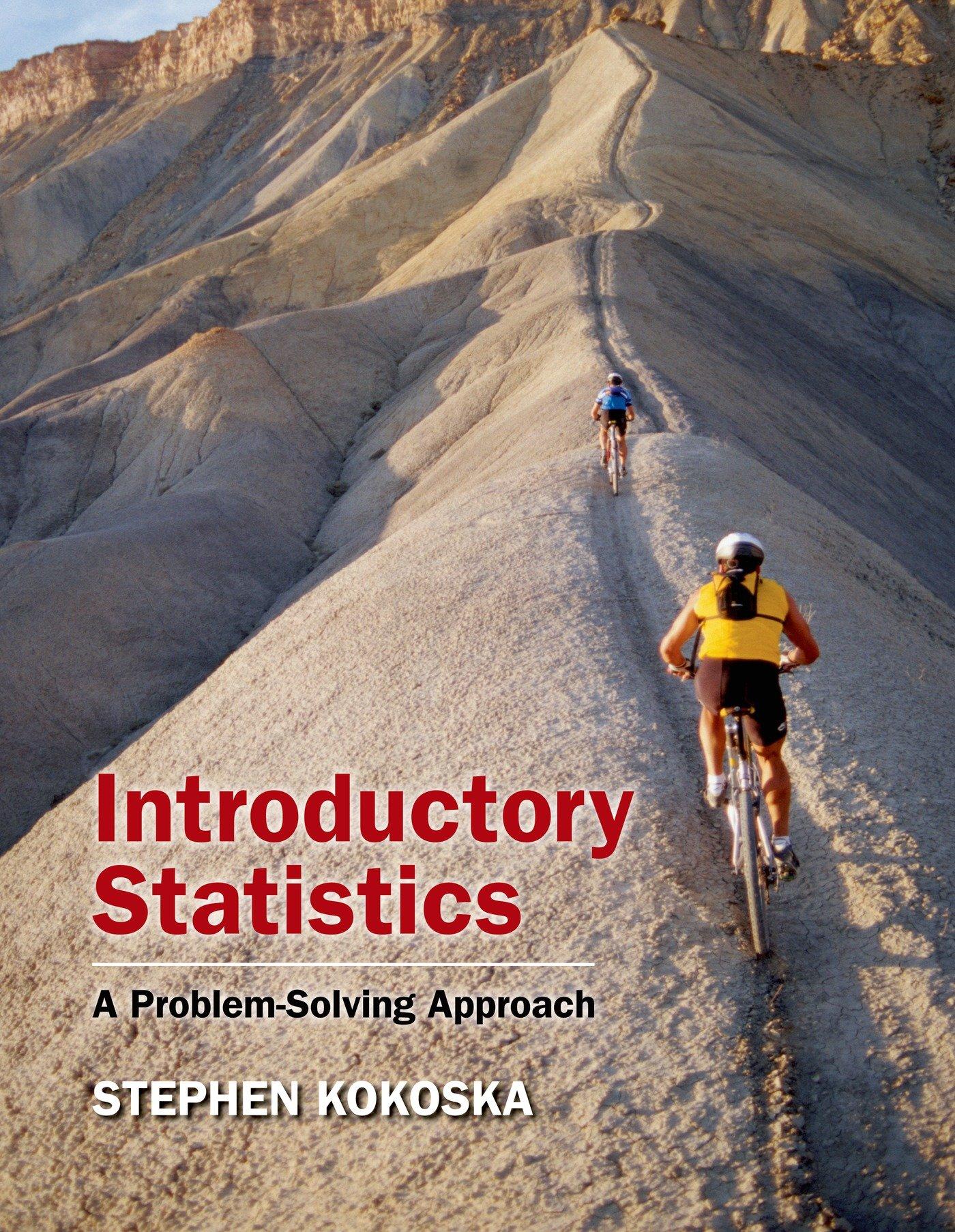 introductory statistics a problem solving approach 1st edition stephen kokoska 142923976x, 978-1429239769