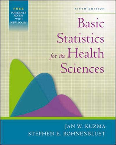 basic statistics for the health sciences 5th edition jan w. kuzma, steve bohnenblust 0072985437,