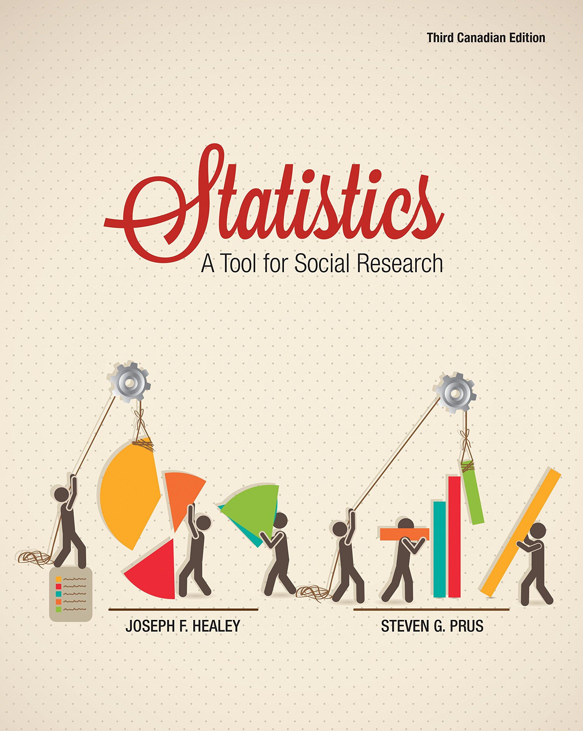 statistics a tool for social research 3rd canadian edition joseph healey, steven prus 0176562079,