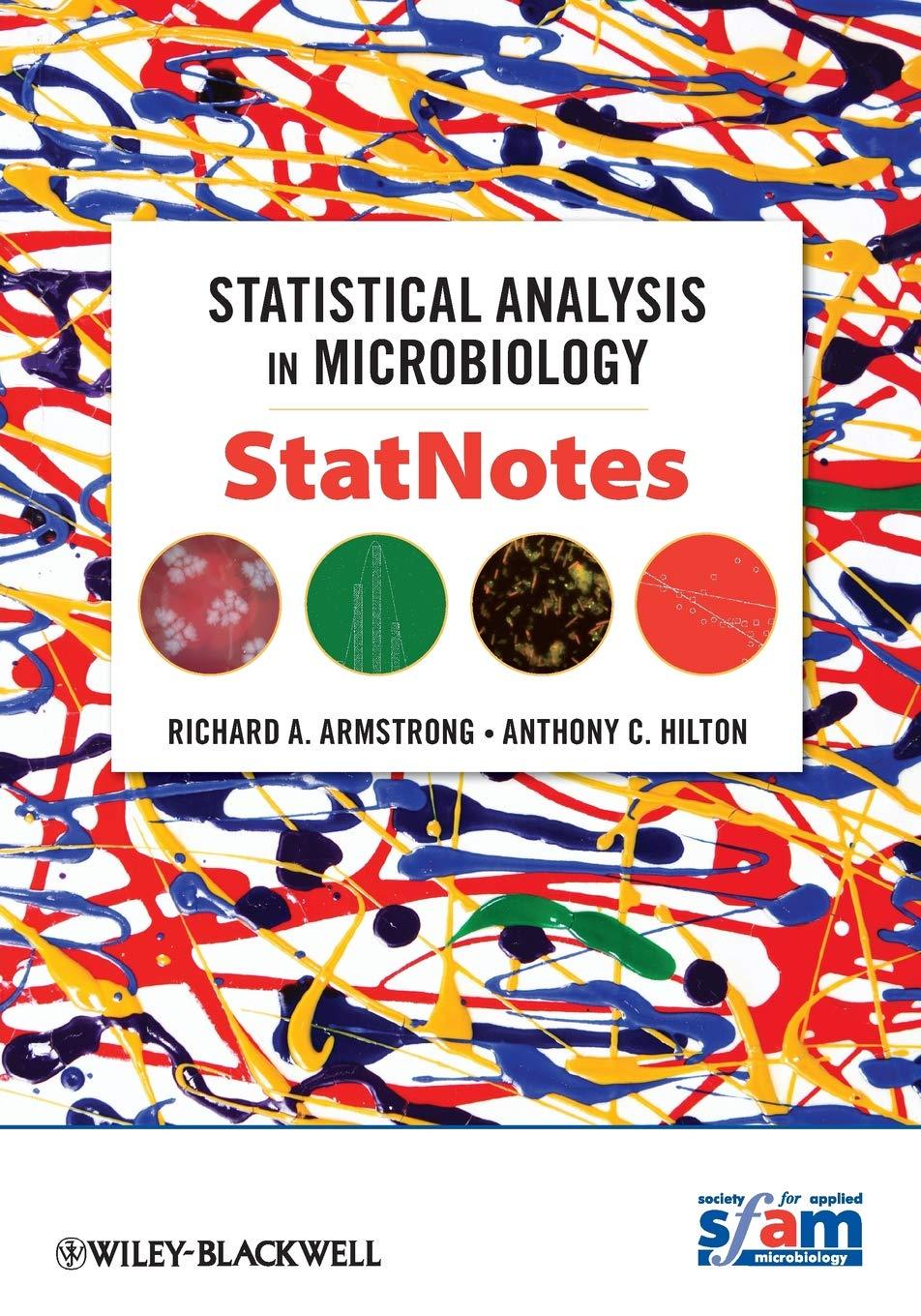 statistical analysis in microbiology 1st edition richard a. armstrong, anthony c. hilton 0470559306,