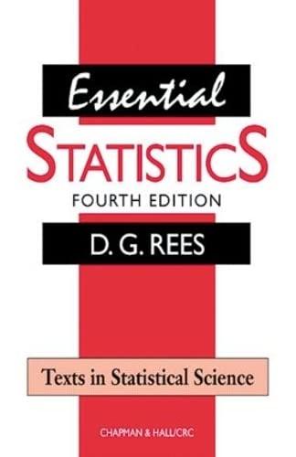 essential statistics 4th edition d.g. rees 1584880074, 978-1584880073