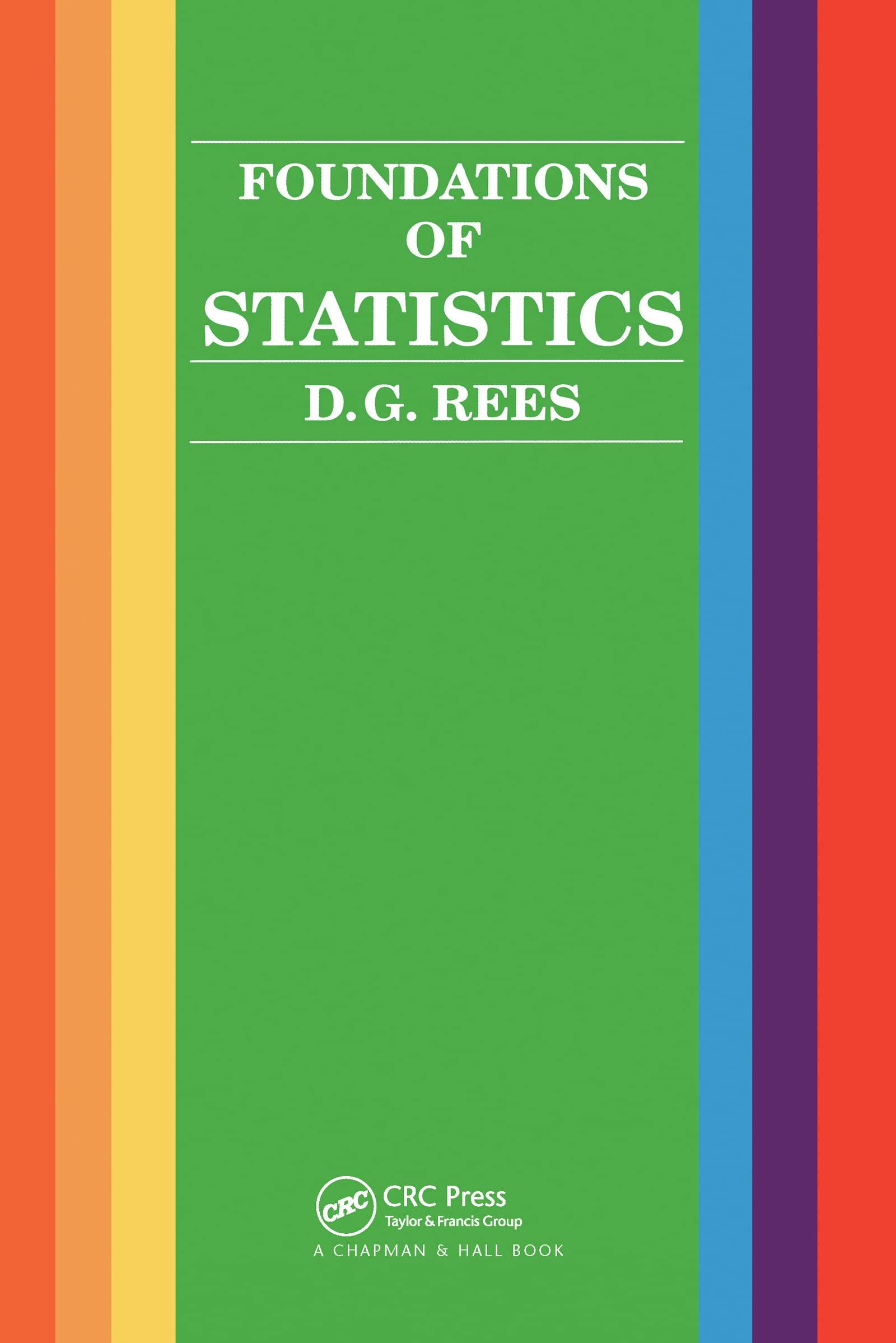 foundations of statistics 1st edition d.g. rees 0412285606, 9780412285608