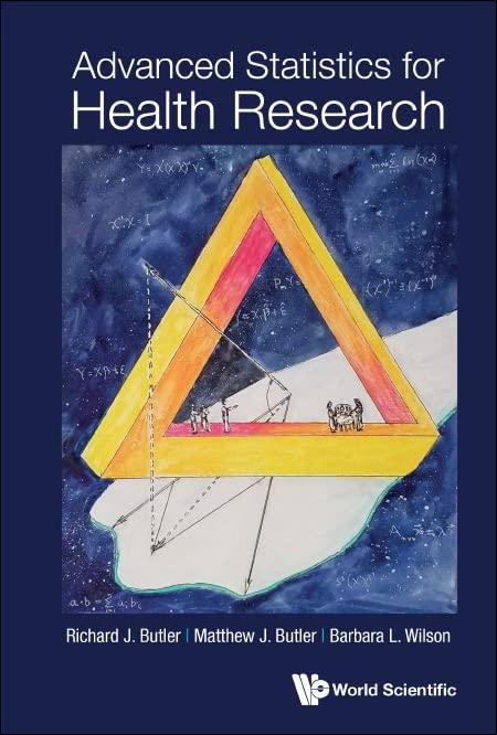 advanced statistics for health research 1st edition richard j. butler, matthew j. butler, barbara l. wilson