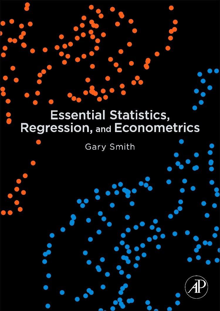 essential statistics regression and econometrics 1st edition gary smith 0123822211, 978-0123822215