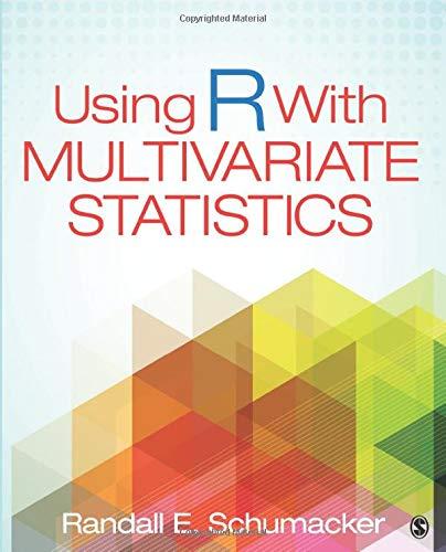 using r with multivariate statistics 1st edition randall e. schumacker 1483377962, 978-1483377964