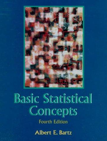 basic statistical concepts 4th edition albert e. bartz 0137371802, 978-0137371808