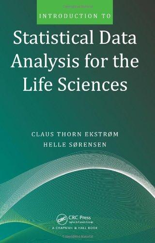introduction to statistical data analysis for the life sciences 1st edition claus thorn ekstrom, helle