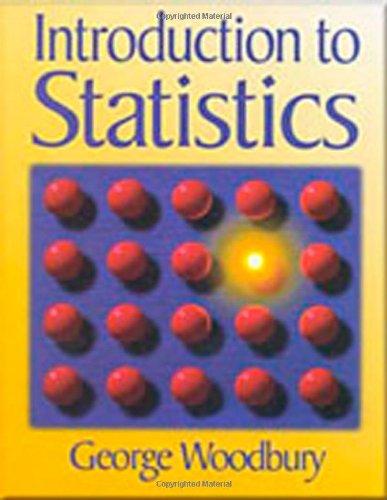 introduction to statistics 1st edition george woodbury 0534377556, 978-0534377557
