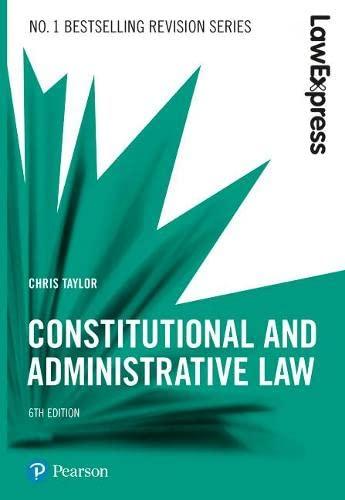 law express constitutional and administrative law 6th edition chris taylor 1292210109, 978-1292210100