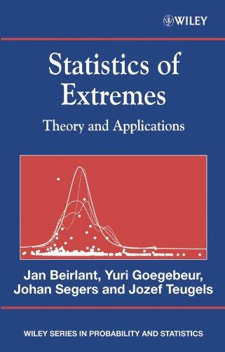 statistics of extremes theory and applications 1st edition jan beirlant, yuri goegebeur, johan segers, jozef