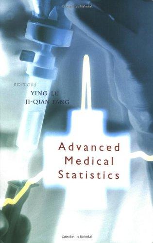 advanced medical statistics 1st edition ji-qian fang, ying lu 9810248008, 9789810248000