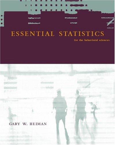 essential statistics for the behavioral sciences 1st edition gary heiman 0618252002, 9780618252008